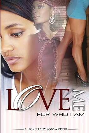 Love Me for Who I Am - Novella eBook